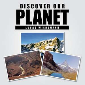 Discover Our Planet de Lucas Wiedemann