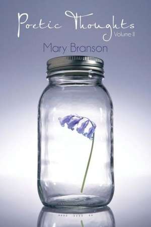 Poetic Thoughts de Mary Branson