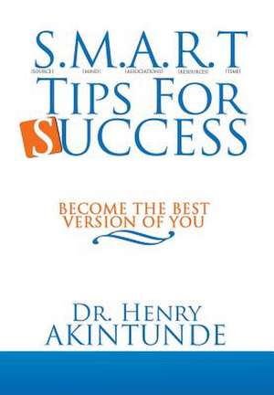 S.M.A.R.T Tips for Success de Henry Akintunde