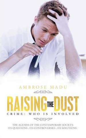 Raising the Dust de Ambrose Madu