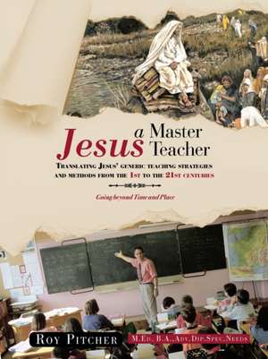 Jesus - A Master Teacher de Roy Pitcher