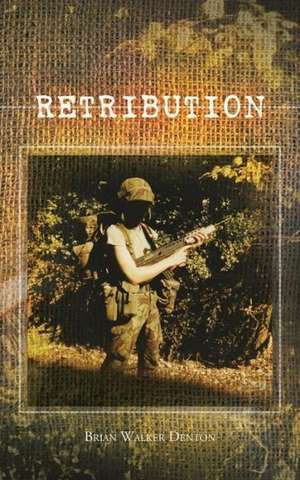 Retribution de Brian Walker Denton