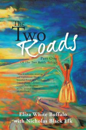 The Two Roads de Eliza White Buffalo