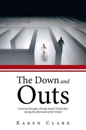 The Down and Outs de Karen Clark