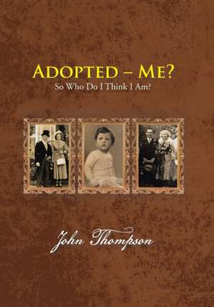 Adopted - Me? de John Thompson