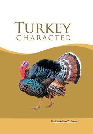 Turkey Character de Marthus-Adden Zimboiant