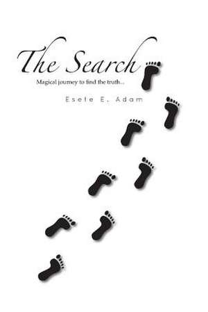 The Search de Esete E. Adam