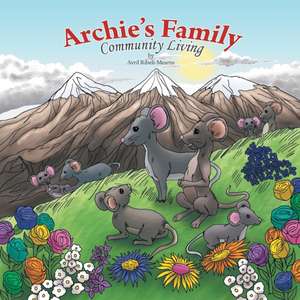 Archie's Family de Avril Ribeli-Mearns