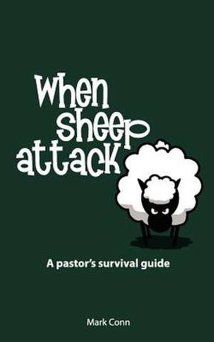 When Sheep Attack de Mark Conn