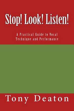 Stop! Look! Listen! de MR Tony Deaton