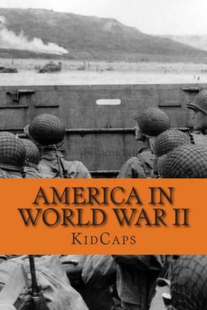 America in World War II de Kidcaps