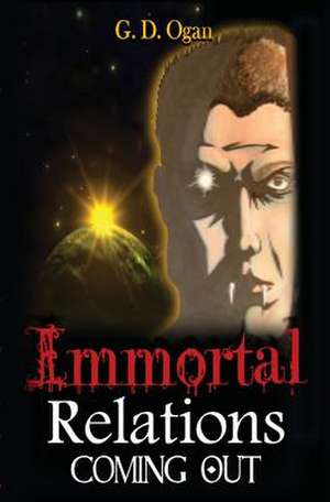 Immortal Relations de G. D. Ogan