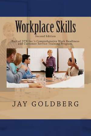 Workplace Skills de Jay Goldberg