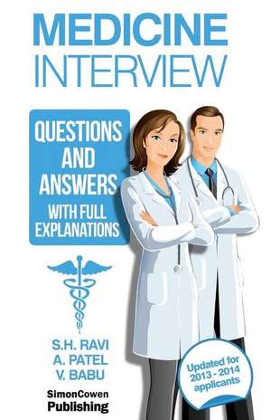 Medicine Interview Questions and Answers with Full Explanations de S. H. Ravi