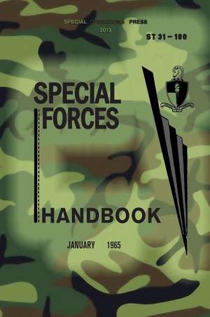 St 31-180 Special Forces Handbook de Us Army Jfk Special Warfare Center