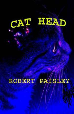 Cat Head de Robert Paisley