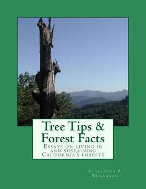 Tree Tips & Forest Facts de Rpf Claralynn R. Nunamaker