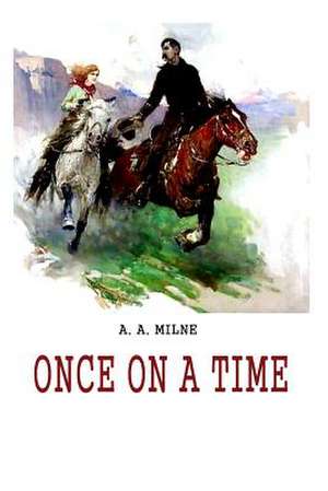 Once on a Time de A. A. Milne