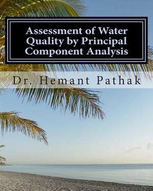 Assessment of Water Quality by Principal Component Analysis de Hemant Pathak