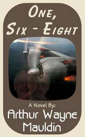 One, Six - Eight de MR Arthur Wayne Mauldin