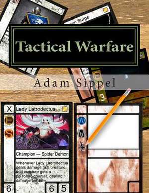 Tactical Warfare de MR Adam Francis Sippel