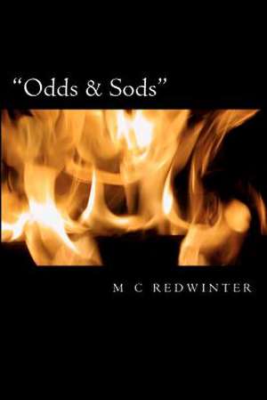 Odds & Sods de Redwinter, M. C.