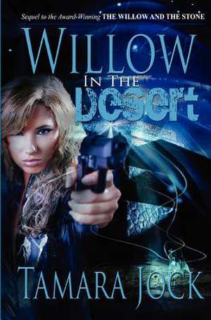 Willow in the Desert de Tamara Jock