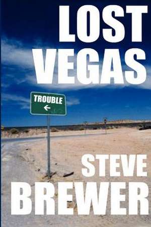 Lost Vegas de Steve Brewer