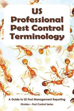 Us Professional Pest Control Terminology de Geoff Connor