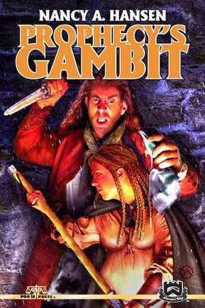 Prophecy's Gambit de Nancy A. Hansen