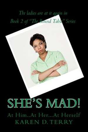 She's Mad! de Karen D. Terry