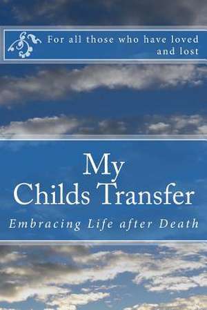 My Childs Transfer de Rosslyn Martinez