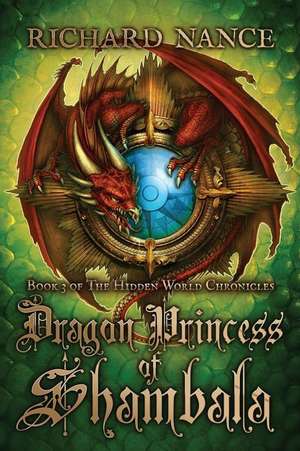 Dragon Princess of Shambala de Richard Nance