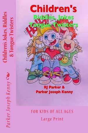 Children's Jokes, Riddles and Tongue Twisters (B&w) de Rj Parker