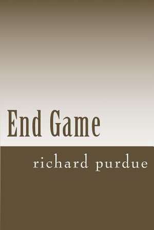 End Game de MR Richard B. Purdue