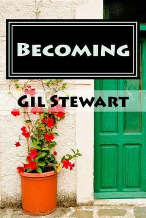 Becoming de MR Gil Stewart