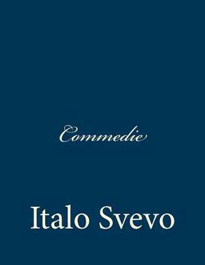 Commedie de Italo Svevo