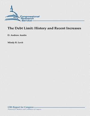 The Debt Limit de D. Andrew Austin