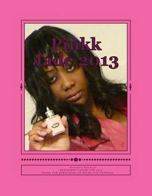 Pinkk Jade 2013 de Rosemary McKnight