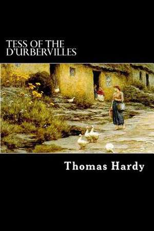 Tess of the D'Urbervilles de Thomas Hardy