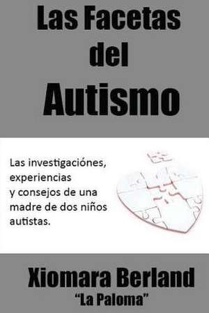 Las Facetas del Autismo de Xiomara Berland