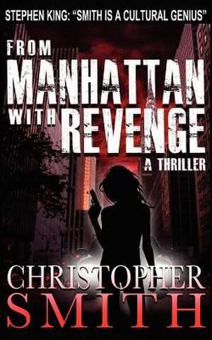 From Manhattan with Revenge de Christopher Smith