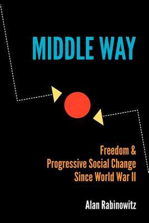 Middle Way de Alan Rabinowitz