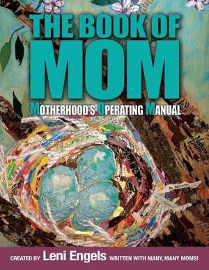 The Book of Mom de Leni Engels Rn Cht