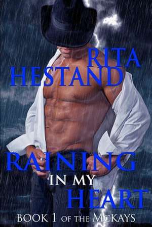 Raining in My Heart de Rita Hestand