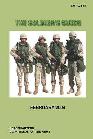 The Soldier's Guide de U. S. Government Department of the Army