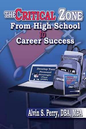 From High School to Career Success de Alvin S. Perry