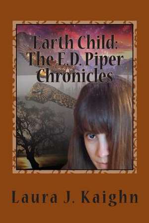 Earth Child de Laura J. Kaighn