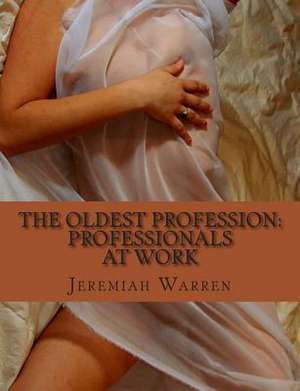 The Oldest Profession de MR Jeremiah S. Warren