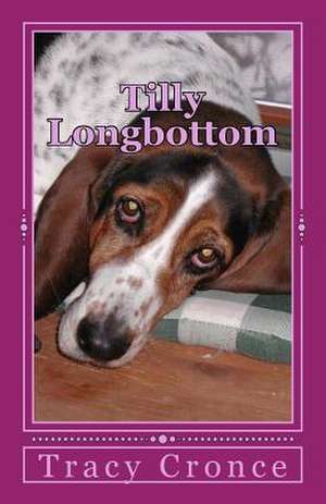 Tilly Longbottom de Tracy Cronce